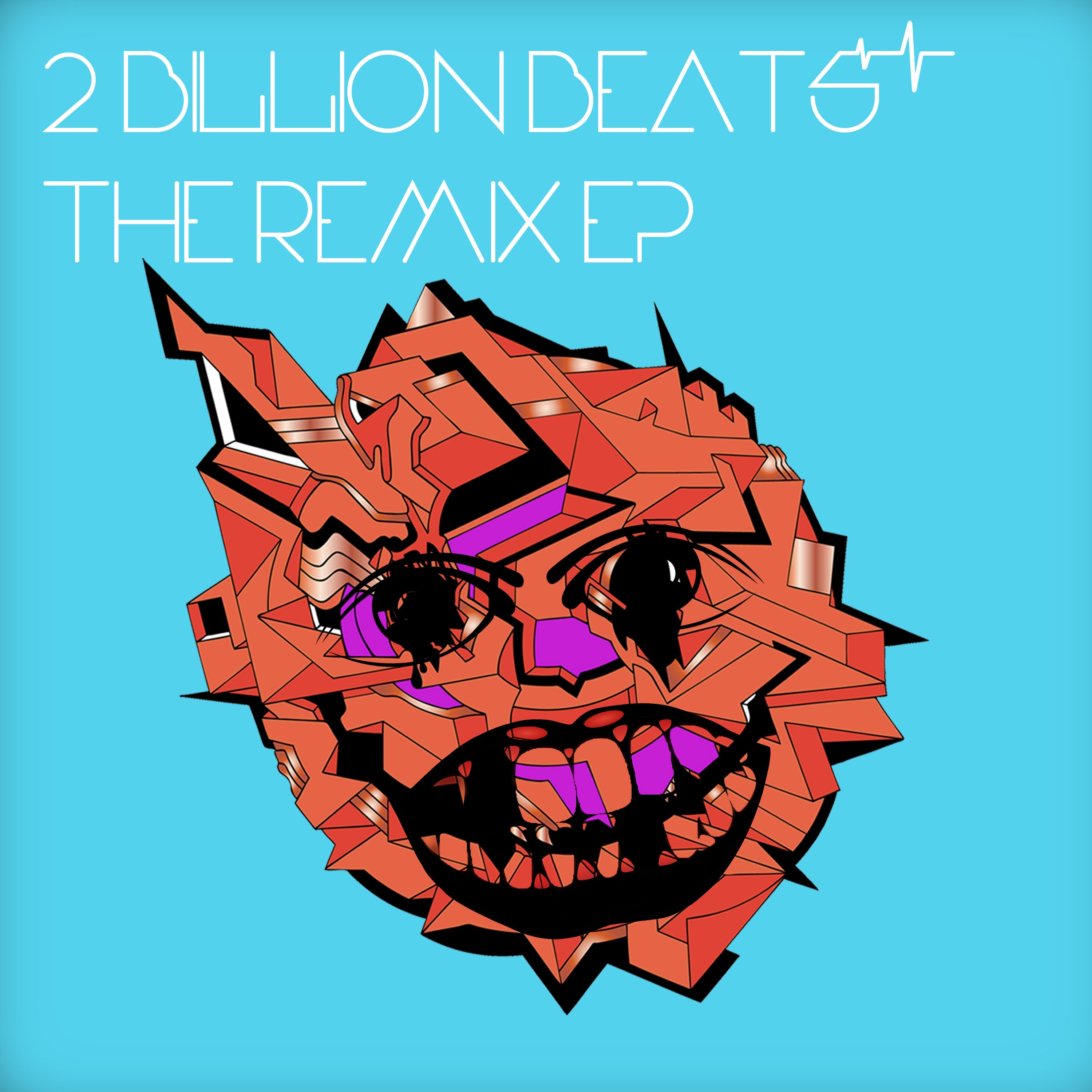 2 Billion Beats - Remix EP