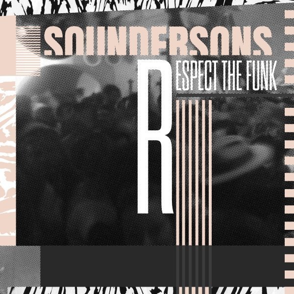 Soundersons-Respect_the_Funk-Vinyl single